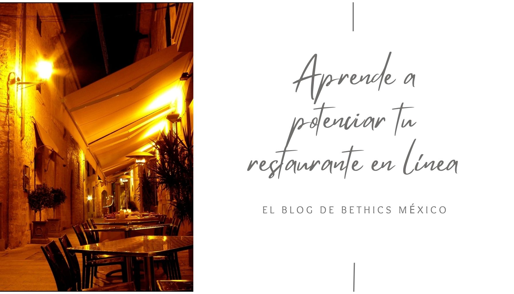 Encabezado de entrada de blog con una imagen de mesas de restaurante al aire libre para la publicación titulada "Aprende a potenciar tu restaurante en línea"