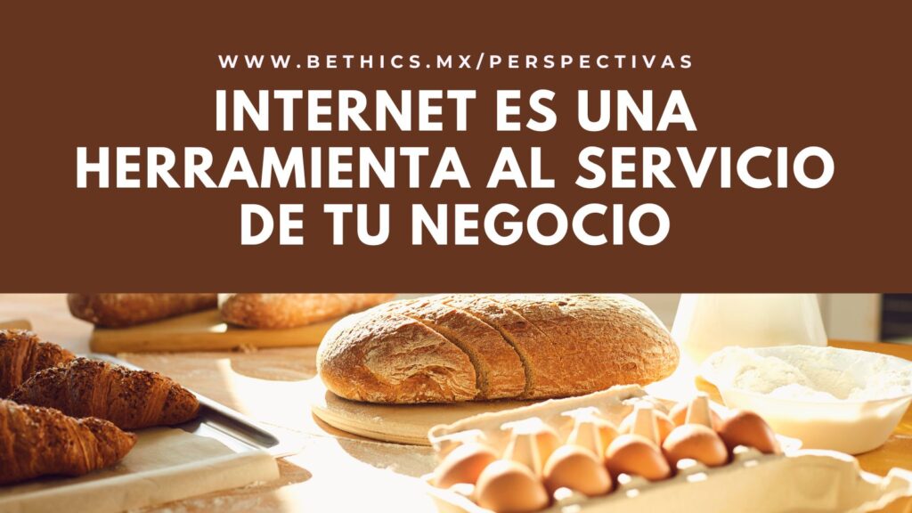 Pan recién horneado y huevos con el titular: "Internet es una herramienta al servicio de tu negocio."